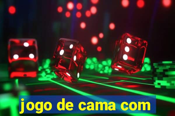 jogo de cama com